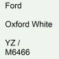 Preview: Ford, Oxford White, YZ / M6466.